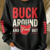 Ohio Football Merch Buck Around And Find Out Sweatshirt Sister Gifts